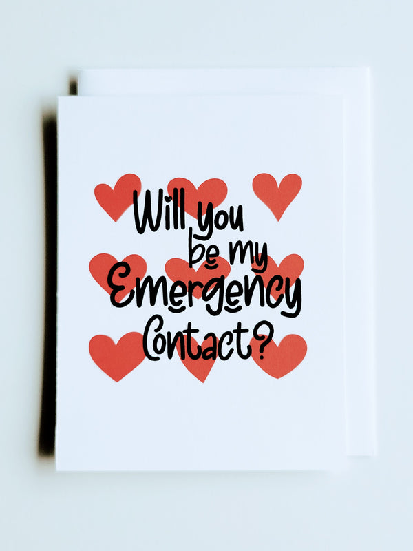 "Will You Be My Emergency Contact?" Greeting Card
